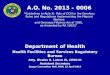 A.O. No. 2013 – 0006 “Guidelines to Rule XI: Role of DOH in the Omnibus Rules and Regulations Implementing the Migrant Workers and Overseas Filipinos Act
