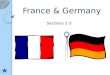 France & Germany Sections 2-3. Section Vocabulary parliament Paris (p. 431) Berlin (p. 437) chancellor (p. 439) reunification of Germany federal republic