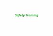 Safety Training. WHY SAFETY? PROTECTION OF PERSONNEL FROM SUFFERING PROTECTION OF PLANT AND PROPERTY UNINTERRUPTED PRODUCTION STATUTORY REQUIREMENT WELFARE