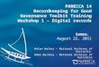 PARBICA 14 Recordkeeping for Good Governance Toolkit Training Workshop 1 – Digital records Samoa, August 22, 2011 Helen Walker – National Archives of Australia