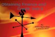 Obtaining Finance and Credit: Unit 6 By: Eslon Ngeendepi EAR212s 2013