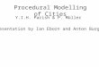 Procedural Modelling of Cities Y.I.H. Parish & P. Müller Presentation by Ian Eborn and Anton Burger