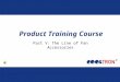 Product Training Course Part V : The Line of Fan Accessories