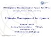 Kampala, Uganda, 23 June 2014 E-Waste Management in Uganda Michael Ocero, Acting Commissioner – IT Dept. Ministry of ICT michael.ocero@ict.go.ug ITU Regional