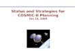 Status and Strategies for COSMIC-II Planning Oct 10, 2008