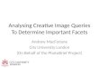 Analysing Creative Image Queries To Determine Important Facets Andrew MacFarlane City University London (On Behalf of the PhotoBrief Project)