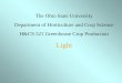 The Ohio State University Department of Horticulture and Crop Science H&CS 521 Greenhouse Crop Production Light