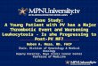 Case Study: A Young Patient with PV has a Major Thrombotic Event and Worsening Leukocytosis - Is she Progressing to Post-PV MF? Ruben A. Mesa, MD, FACP