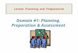 Domain #1: Planning, Preparation & Assessment. ©2009 McKay Consulting, LLC2 Consider the factors that affect student learning. Social, economic, family
