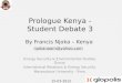 Prologue Kenya - Student Debate 3 Energy Security & Environmental Studies Group International Relations & Energy Security Masarykova University - Brno
