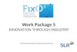 Work Package 5 INNOVATION THROUGH INDUSTRY SLR Environmental Consulting (Ireland) Ltd