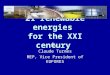 21 renewable energies for the XXI century by Claude Turmes MEP, Vice President of EUFORES