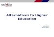 Alternatives to Higher Education June 2015 Helen Cole