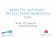 MySkills myFuture Skills Transferability Tool Mike Ellsworth - CareerOneStop