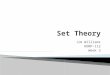 Jim Williams HONP-112 Week 3.  Set Theory is a practical implementation of Boolean logic that examines the relationships between groups of objects