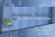 Wireless Technology Wireless Technology In Adult Education Jim Ladd Debby Paulson Dale Munson