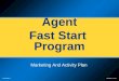 LNL0937 1110 Fast Start 1 Agent Fast Start Program Marketing And Activity Plan