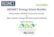 RESNET 1 RESNET Energy Smart Builder Steve Baden, RESNET Executive Director & Mark Jansen, Energy Efficient Homes Midwest 