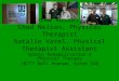 Drew Russell Chad Nelson, Physical Therapist Natalie Varel, Physical Therapist Assistant Sports Rehabilitation & Physical Therapy 10777 Nall Avenue, Suite