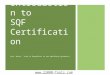 Introduction to SQF Certification (Use “Notes “ View in PowerPoint to see additional guidance) 