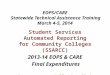 EOPS/CARE Statewide Technical Assistance Training March 4-5, 2014 Student Services Automated Reporting for Community Colleges (SSARCC) 2013-14 EOPS & CARE