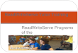 ReadWriteServe Programs of the Center for Adolescent Literacies at UNC Charlotte ReadWriteServe Tutor Training