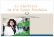 MICHAELA SUCHARDOVÁ CZECH GREENS N. 2 CANDIDATE EU elections in the Czech Republic