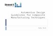 Automotive Design Guidelines for Composite Manufacturing Techniques Andy Rich