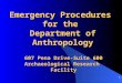 1 Emergency Procedures for the Department of Anthropology 607 Pena Drive-Suite 600 Archaeological Research Facility