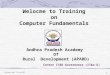 1 history.ppt 21-Jan-03 Welocme to Training on Computer Fundamentals Andhra Pradesh Academy Of Rural Development (APARD) Center IT&E-Governance (IT&e-G)