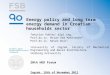 Energy policy and long term energy demand in Croatian households sector Tomislav Pukšec 1 dipl.ing. Prof.dr.sc. Brian Vad Mathiesen 2 Prof.dr.sc. Neven