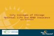 City Colleges of Chicago Optional Life and AD&D Insurance Open Enrollment