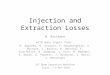 Injection and Extraction Losses W. Bartmann with many inputs from: R. Appleby, R. Assmann, P. Baudrenghien, V. Boccone, C. Bracco, B. Dehning, E. Gianfelice,