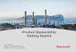 Guy Verbiest Honeywell Specialty Materials GPCA - Dubai 22-24 June 2010 Product Stewardship Getting Started