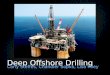 Deep Offshore Drilling Carly Steffes, Chandler Sopko, Lisa Riley