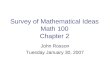 Survey of Mathematical Ideas Math 100 Chapter 2 John Rosson Tuesday January 30, 2007