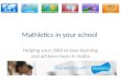 Mathletics in your school Helping your child to love learning and achieve more in maths