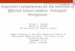 Important Competencies for the Selection of Effective School Leaders: Principals’ Perceptions Arturo J. Cavazos Martha N. Ovando The University of Texas