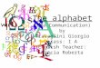 The alphabet (Uda Communication) by Travaglini Giorgio class: I A English Teacher: Miscia Roberta