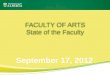 FACULTY OF ARTS State of the Faculty FACULTY OF ARTS State of the Faculty