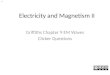 Electricity and Magnetism II Griffiths Chapter 9 EM Waves Clicker Questions 9.1