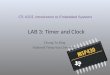 LAB 3: Timer and Clock Chung-Ta King National Tsing Hua University CS 4101 Introduction to Embedded Systems