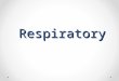 Respiratory. Key Pediatric Differences in the Respiratory System Lack of or insufficient surfactant (premature infant) Smaller airways and underdeveloped