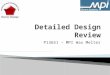 P13651 – MPI Wax Melter.  Change from design review  System Architecture/subsystems  Feasibility  Test plan  Risk assessment  BOM  MSD II Plan