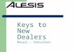 Keys to New Dealers Retail – Installers. Products to Focus On MultiMix Mixers – FireWire/USB Fusion Synths Recording Products – ADAT HD24 w/ FirePort,
