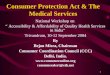 1 Consumer Protection Act & The Medical Services National Workshop on “ Accessibility & Affordability of Quality Health Services in India” Trivandrum,