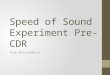 Speed of Sound Experiment Pre-CDR Team BalloonWorks