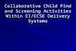 Collaborative Child Find and Screening Activities Within EI/ECSE Delivery Systems