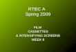 RTEC A Spring 2009 FILM CASSETTES & INTENSIFYING SCREENS WEEK 9