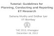Tutorial: Guidelines for Planning, Conducting and Reporting ET Research T4E 2013, Kharagpur December 18, 2013 Sahana Murthy and Sridhar Iyer IIT Bombay